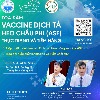 Tọa đàm Vaccine Dịch tả heo châu Phi (ASF) - Thực trạng và tiềm năng